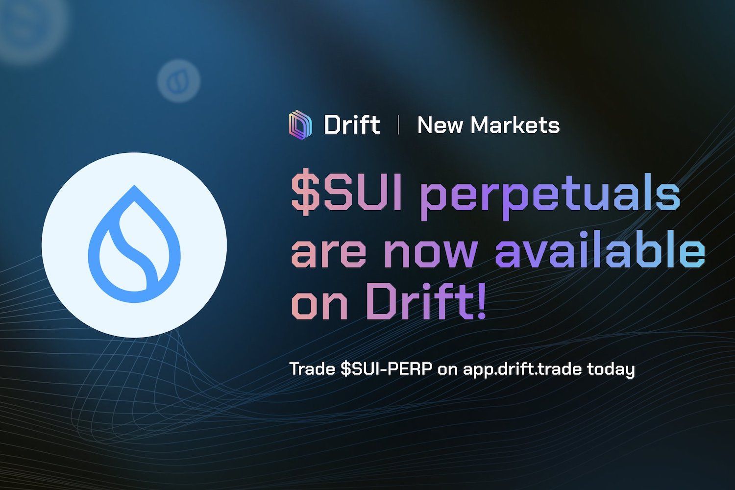 Solana-based Drift Protocol Becomes First DEX to List $SUI Perpetuals
